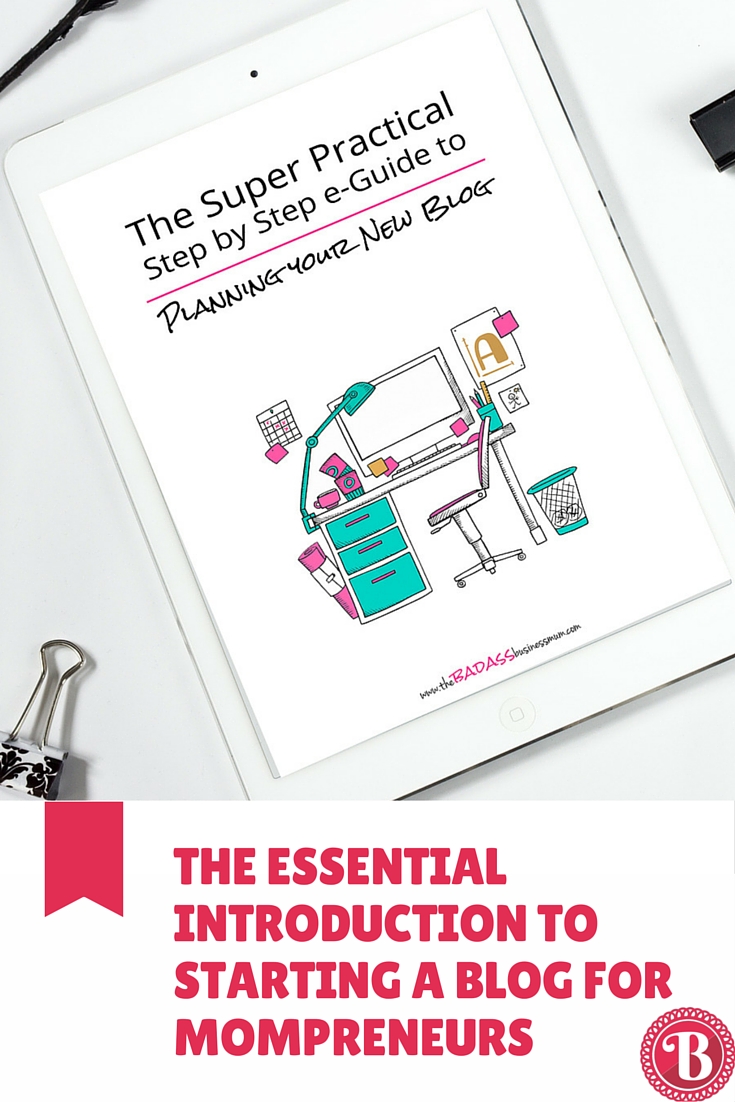 PIN The Essential Introduction to Starting a Blog for Mompreneurs