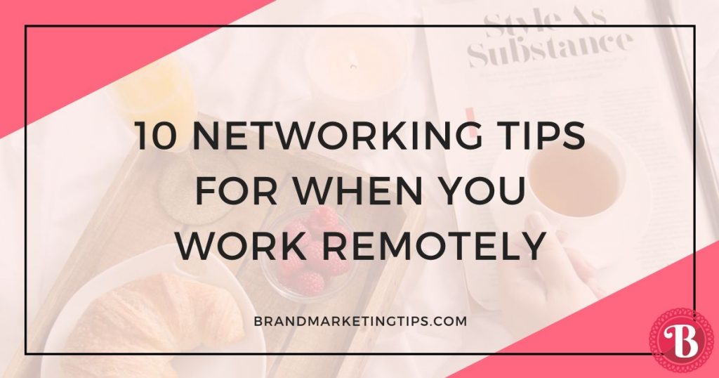 Networking Tips While Working Remotely